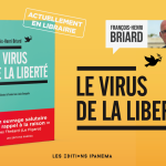 PARUTION DU LIVRE "LE VIRUS DE LA LIBERTE"